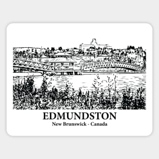 Edmundston - New Brunswick Magnet